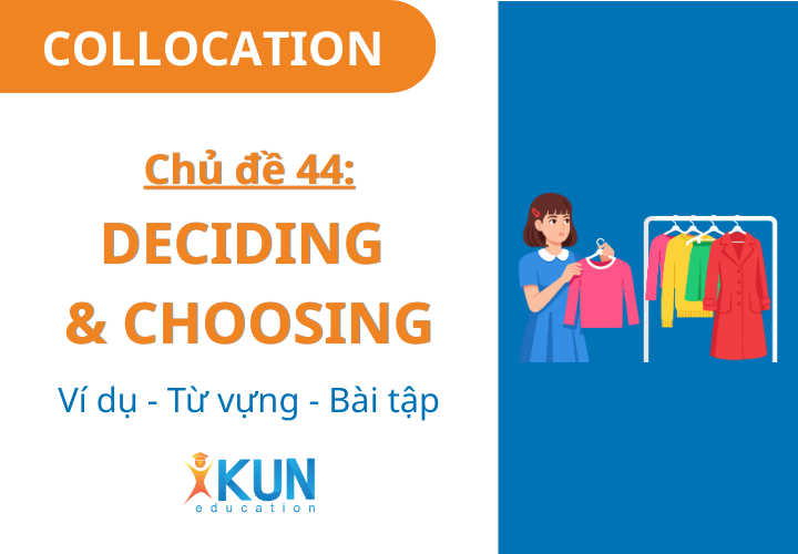 Lesson 44 - Deciding and Choosing